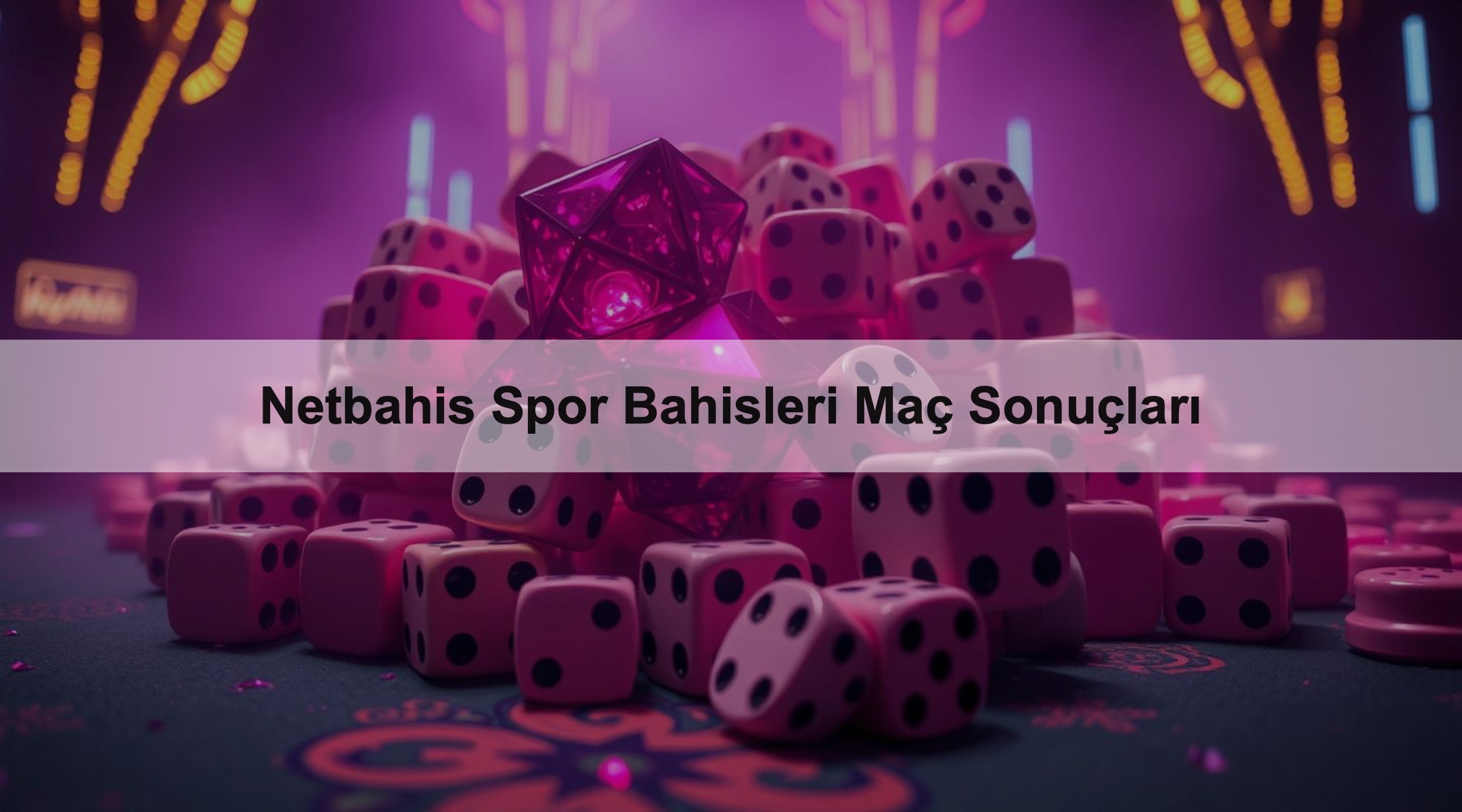 Netbahis Spor Bahisleri Maç Sonuçları
