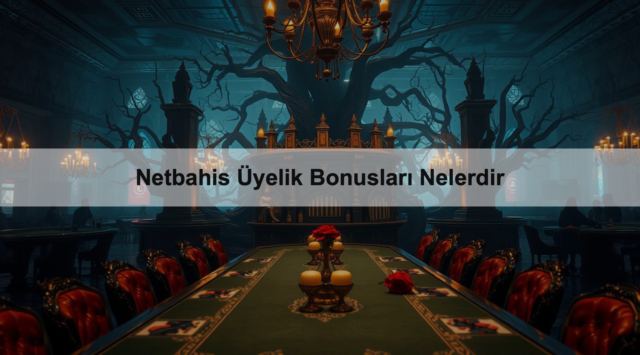 Netbahis Üyelik Bonusları Nelerdir