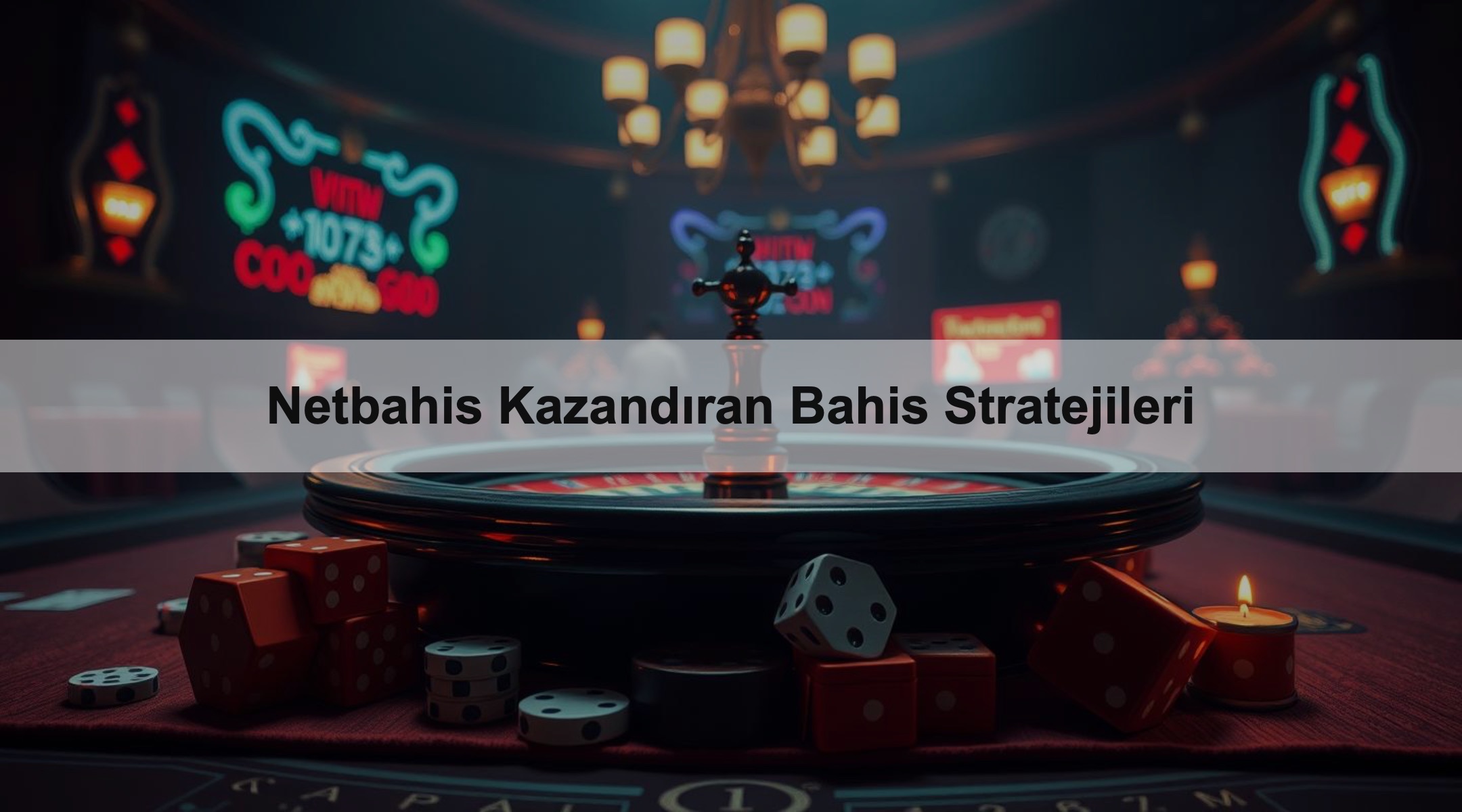 Netbahis Kazandıran Bahis Stratejileri