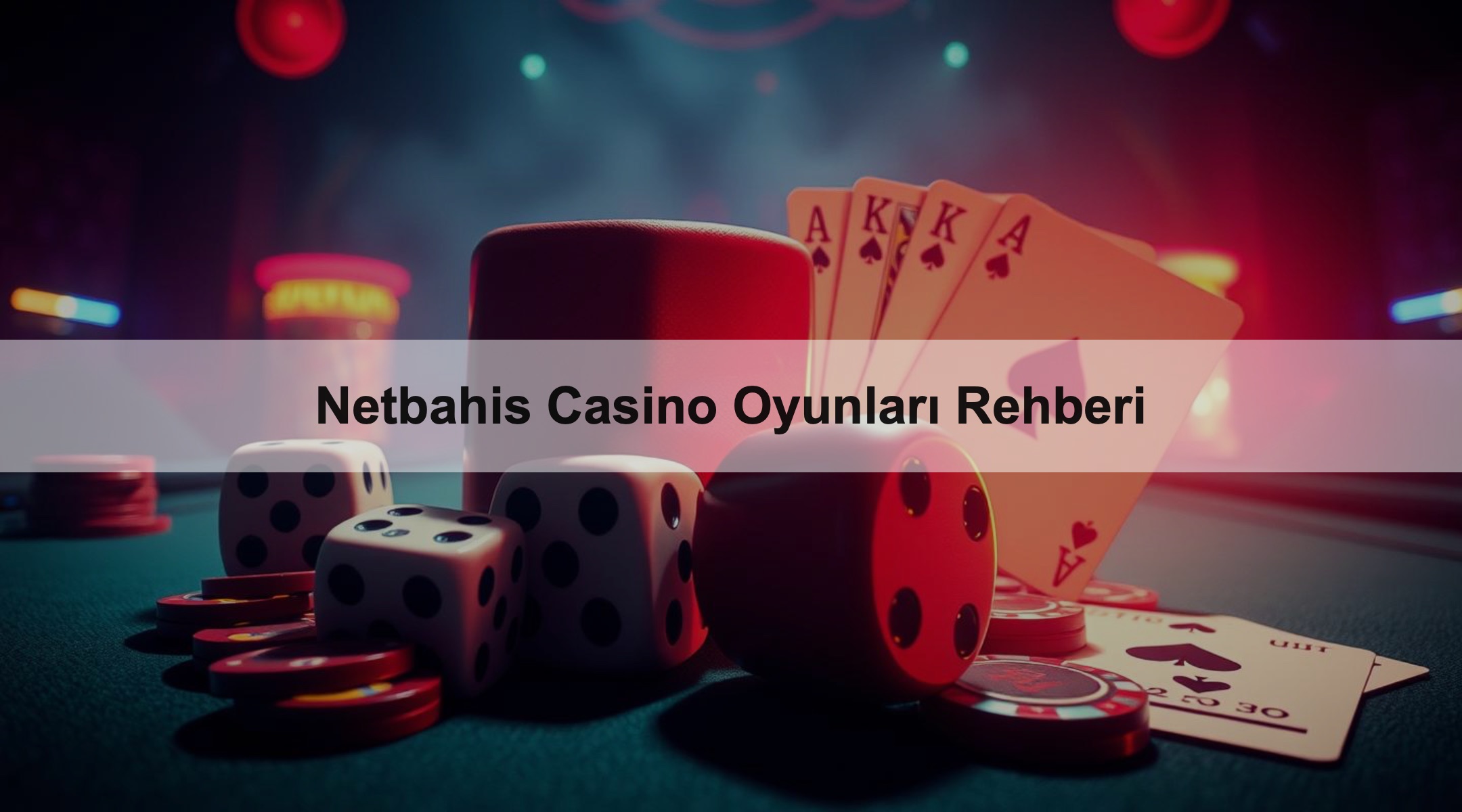 Netbahis Casino Oyunları Rehberi 1 Netbahis Casino Oyunları Rehberi