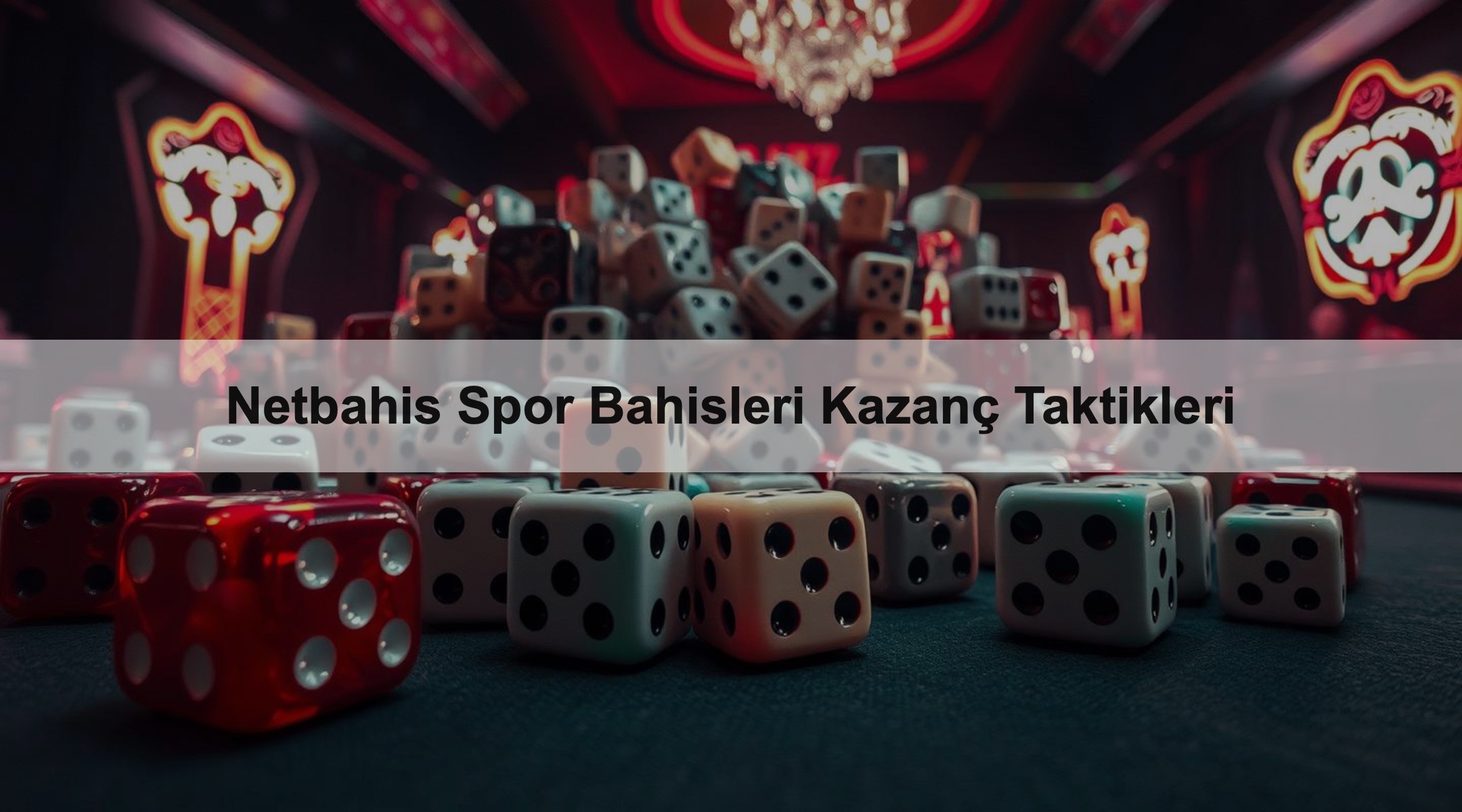 Netbahis Spor Bahisleri Kazanç Taktikleri