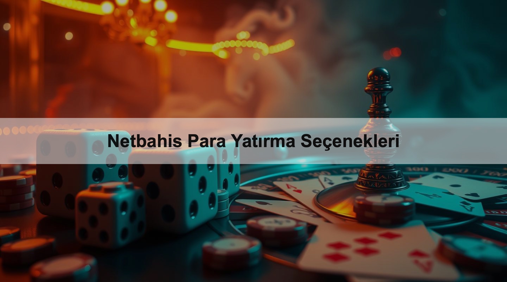 Netbahis Para Yatırma Seçenekleri
