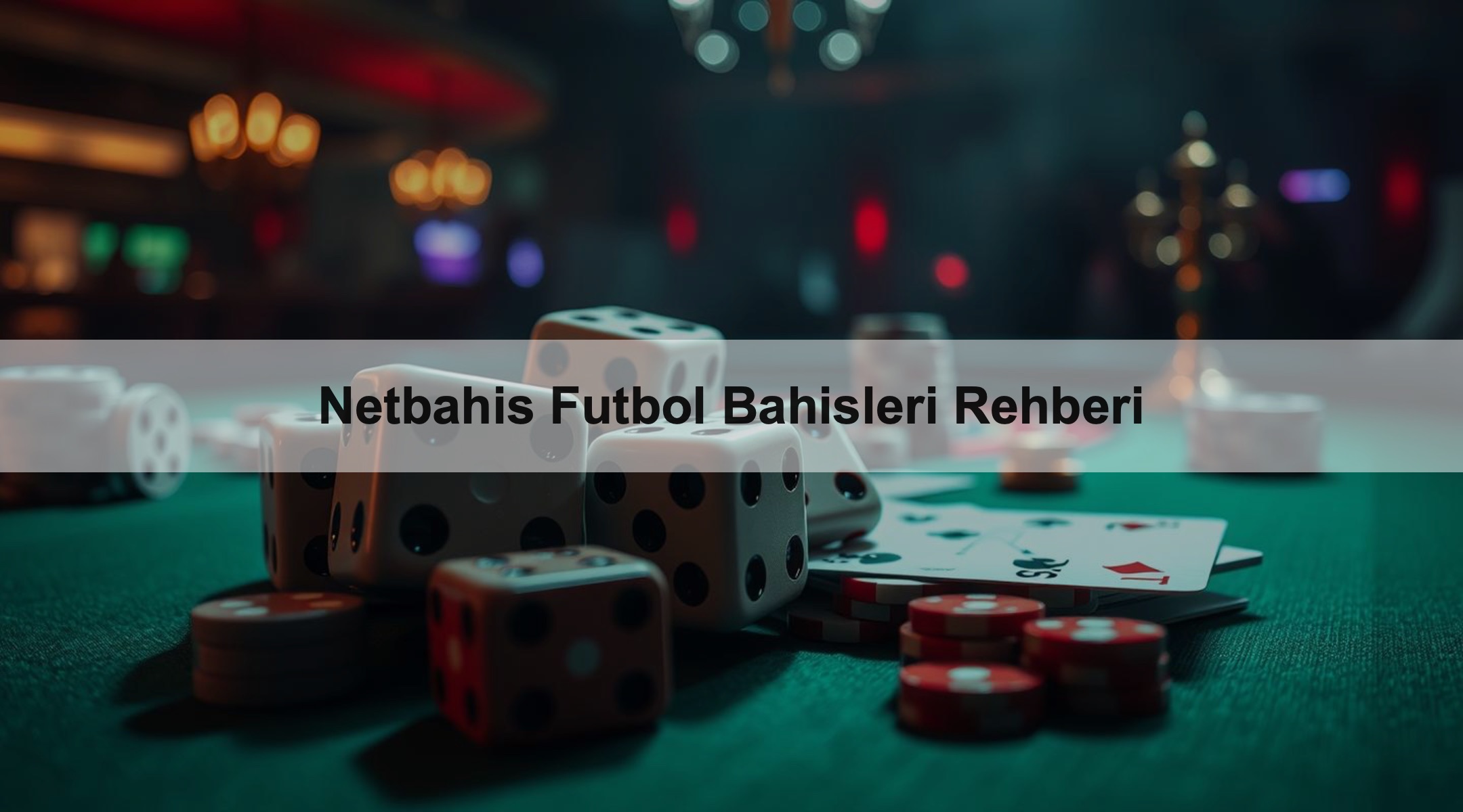 Netbahis Futbol Bahisleri Rehberi