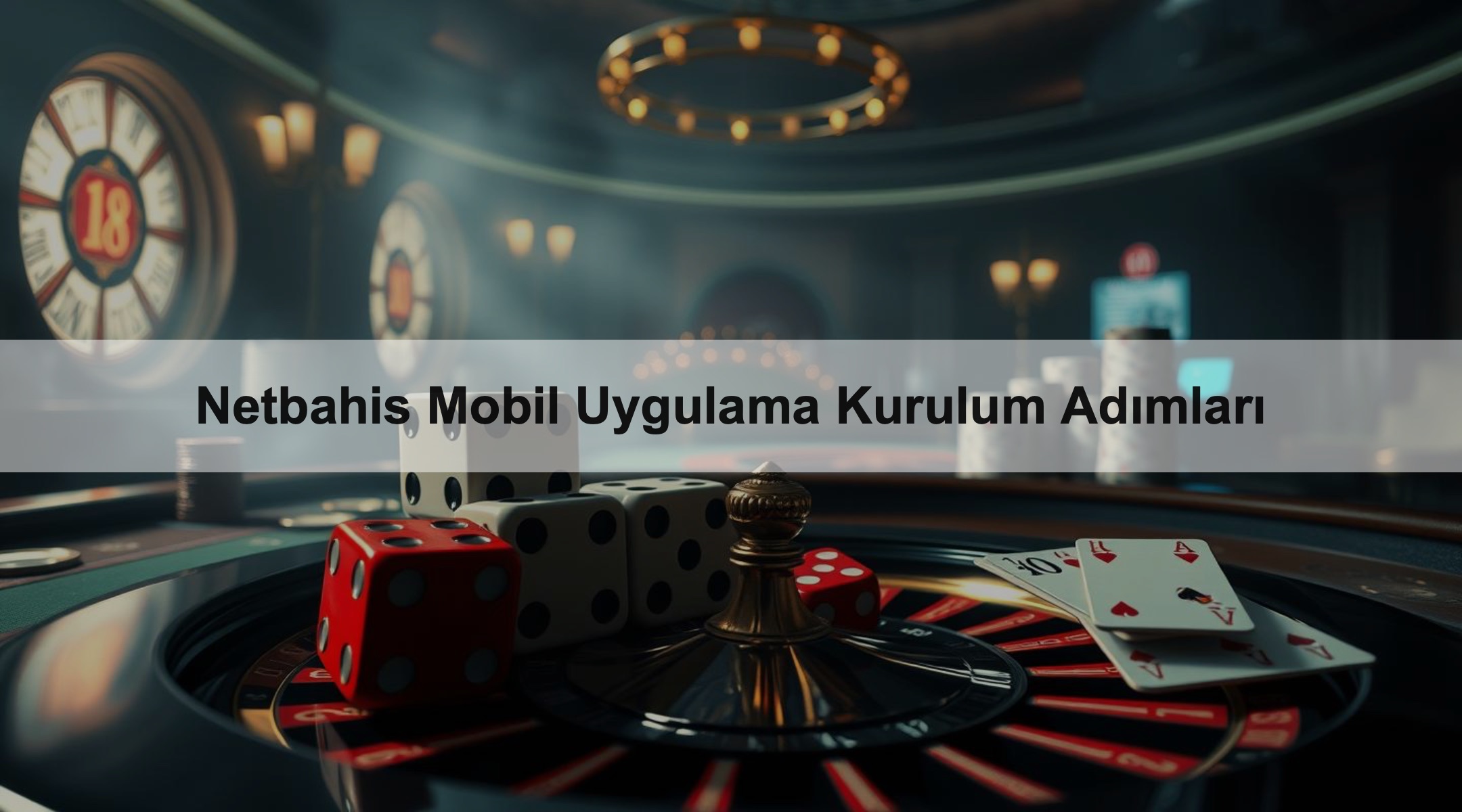 Netbahis Mobil Uygulama Kurulum Adımları