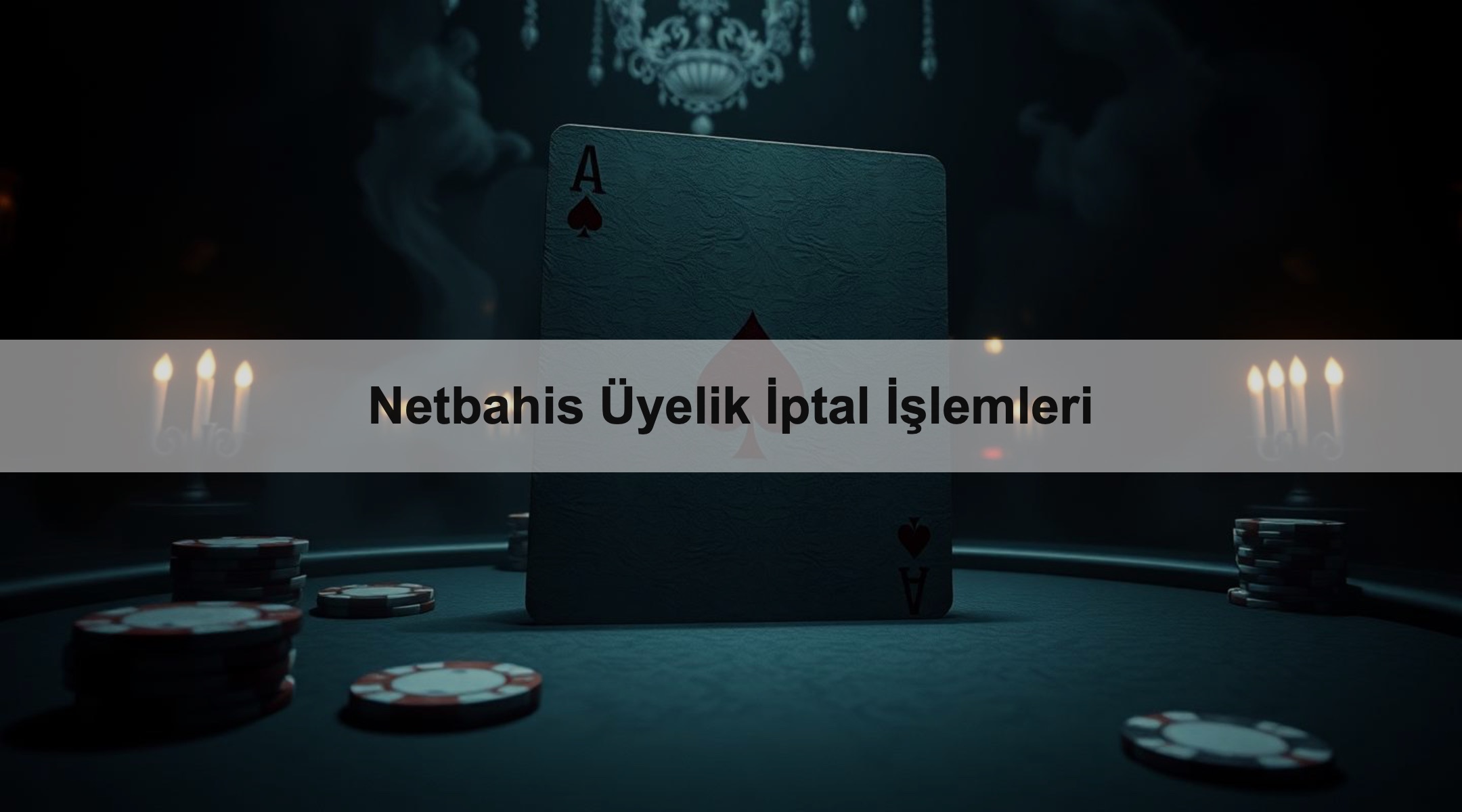 Netbahis Üyelik İptal İşlemleri