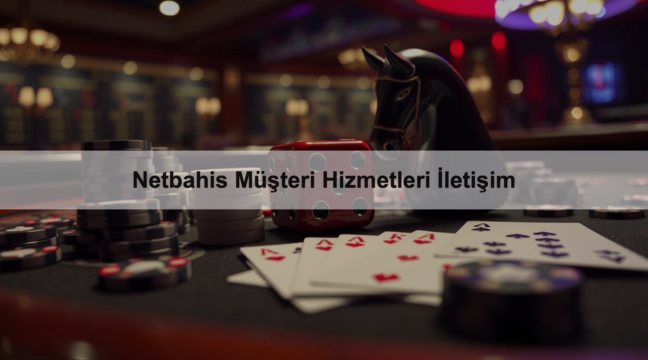 Netbahis Müşteri Hizmetleri İletişim