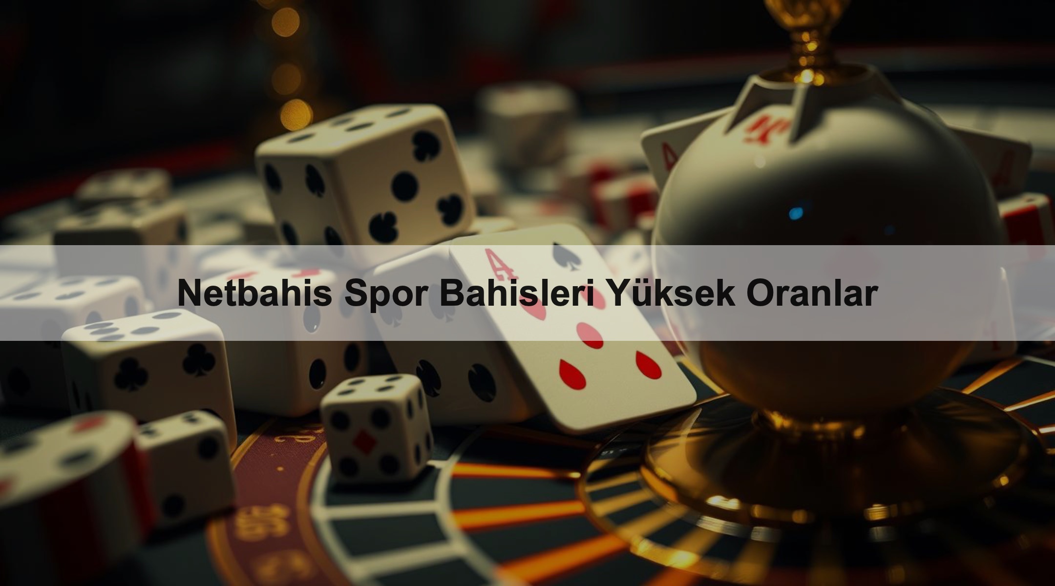 Netbahis Spor Bahisleri Yüksek Oranlar