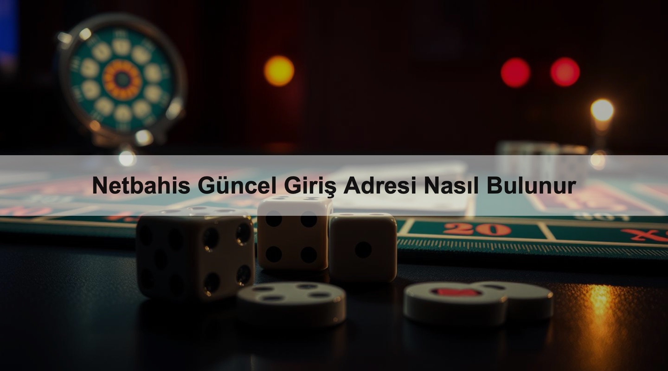 Netbahis Güncel Giriş Adresi Nasıl Bulunur