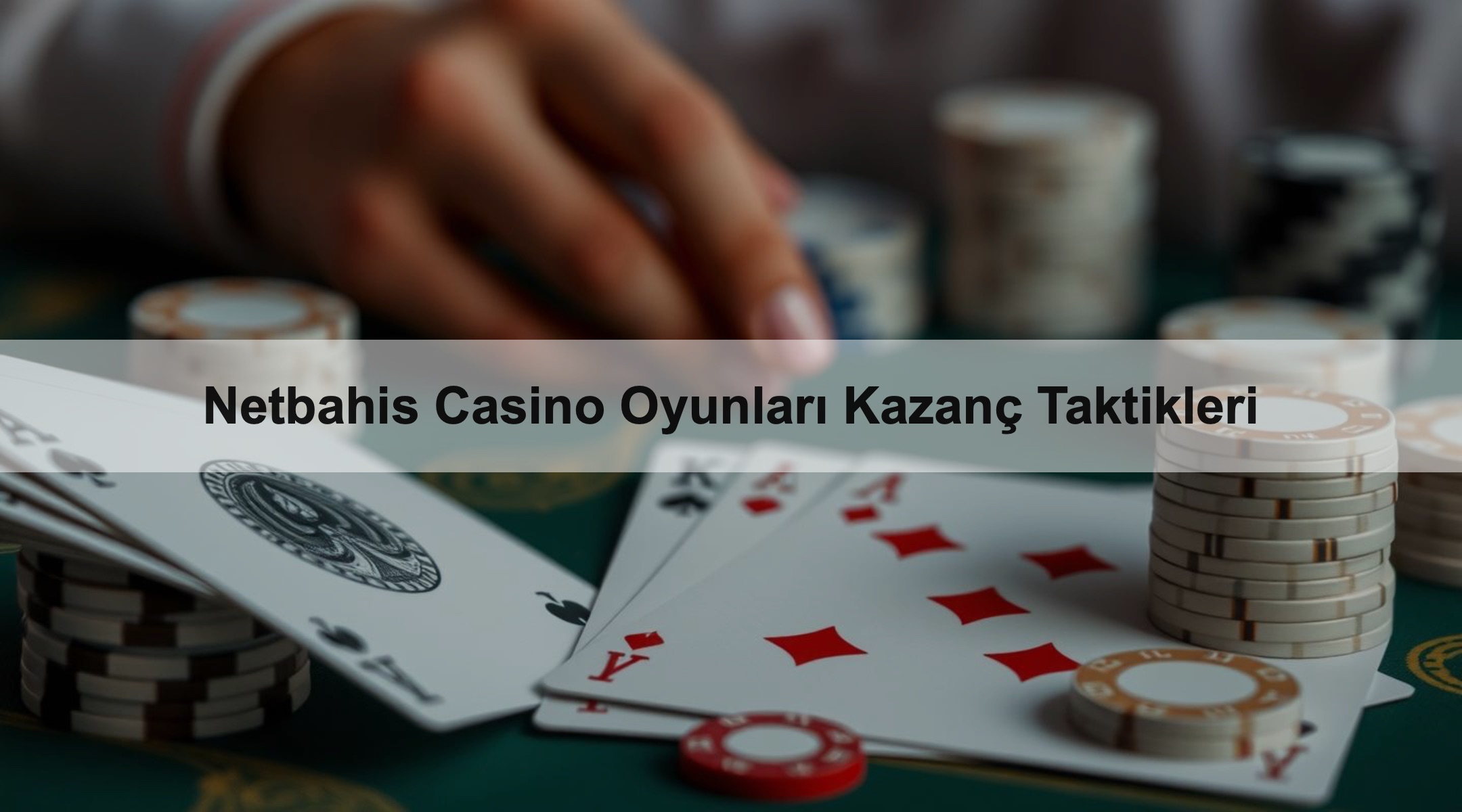 Netbahis Casino Oyunları Kazanç Taktikleri
