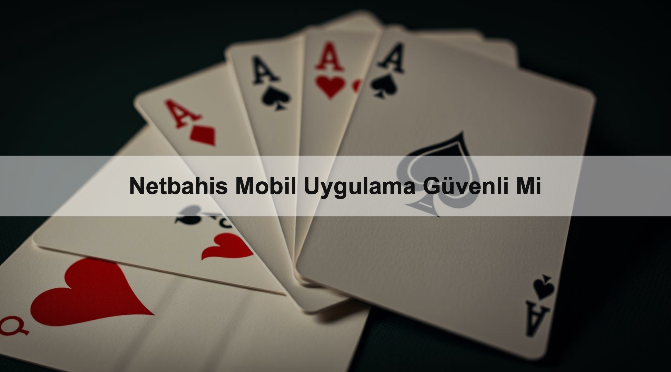 Netbahis Mobil Uygulama Güvenli Mi