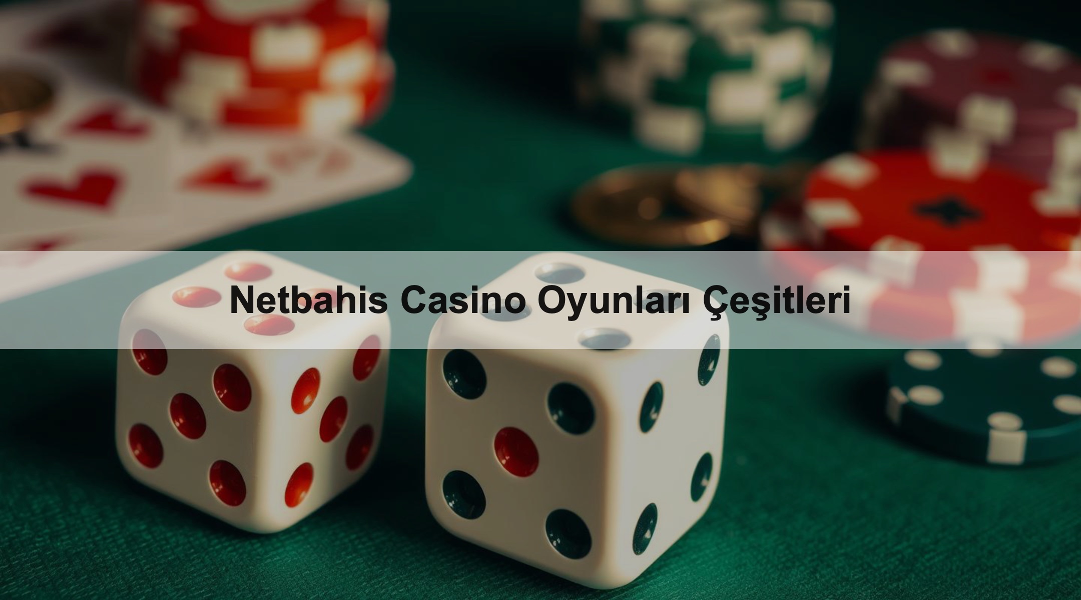 Netbahis Casino Oyunları Çeşitleri
