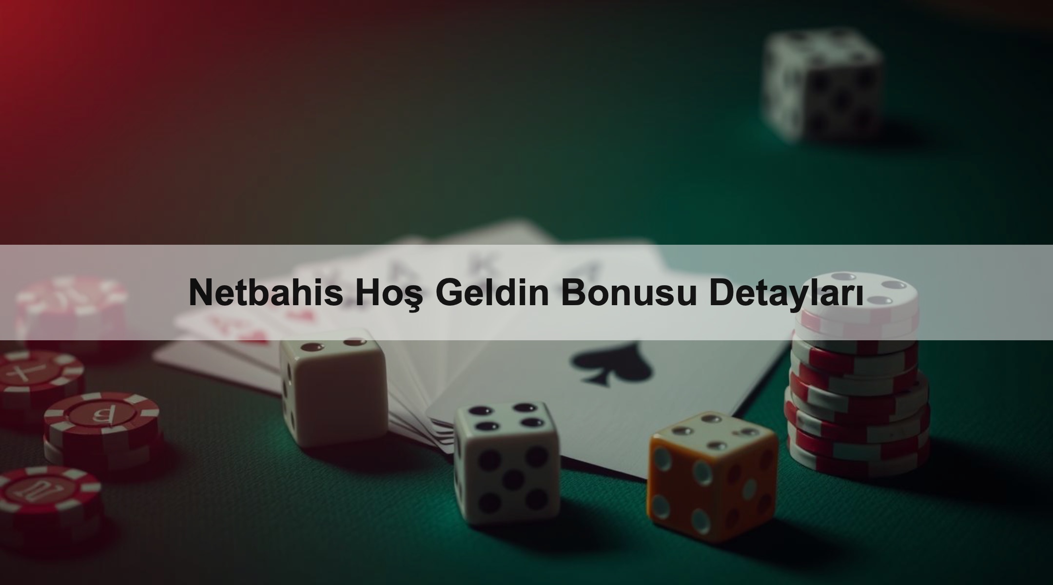 Netbahis Hoş Geldin Bonusu Detayları
